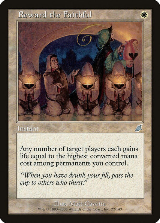 Reward the Faithful [SCG - 22]