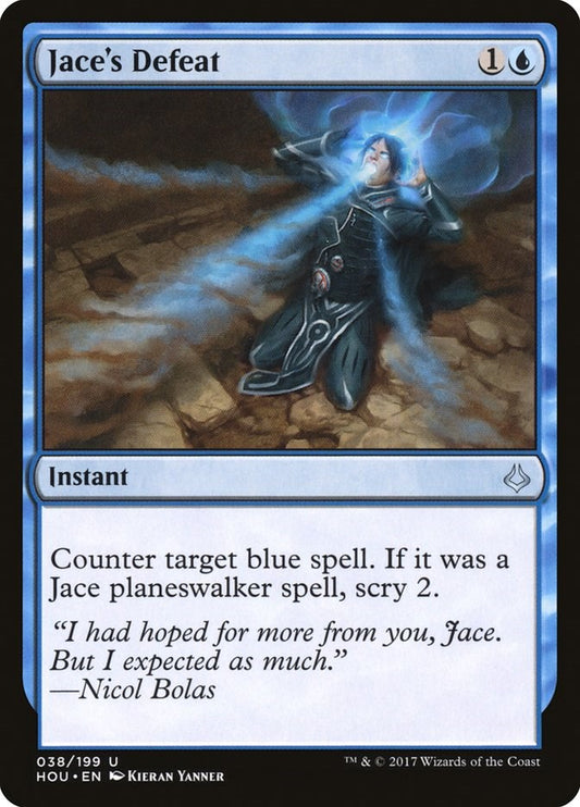 Jace's Defeat [HOU - 38]