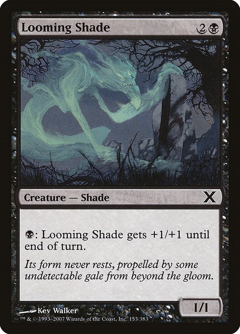 Looming Shade [10E - 153]