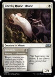 Cheeky House-Mouse [WOE - 7]