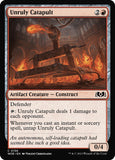 Unruly Catapult [WOE - 156]