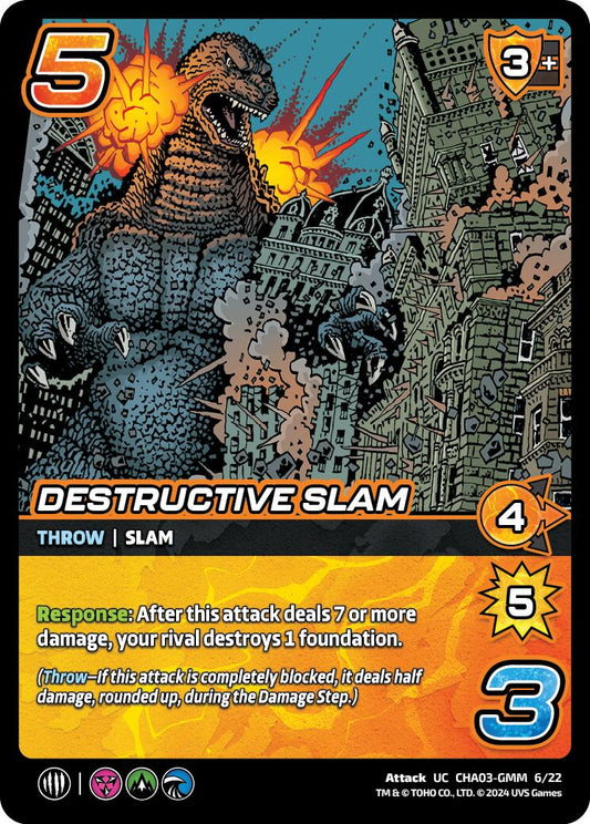 Destructive Slam [CHA03-GMM 6/22]