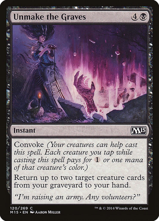 Unmake the Graves [M15 - 120]