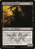 Ambuscade Shaman [DTK - 87]
