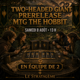 Prerelease MTG : The Hobbit Two-headed Giant Samedi 8 août